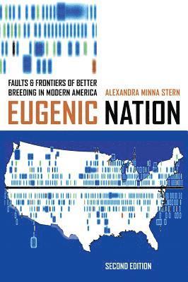 Alexandra Minna Stern - Eugenic Nation, Häftad