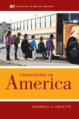 Kimberly A. Goyette - Education in America, Häftad