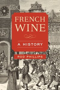 bokomslag French wine - a history