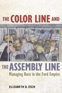 bokomslag The Color Line and the Assembly Line