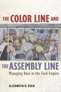 bokomslag The Color Line and the Assembly Line