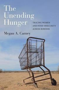 bokomslag The Unending Hunger