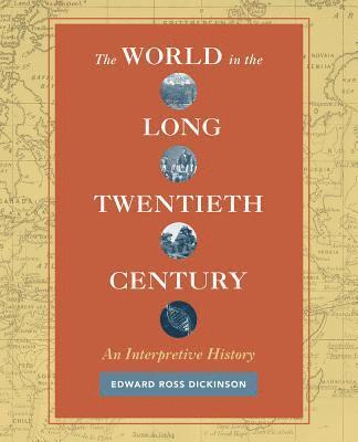 bokomslag The World in the Long Twentieth Century