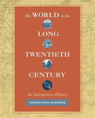 bokomslag World in the Long Twentieth Century