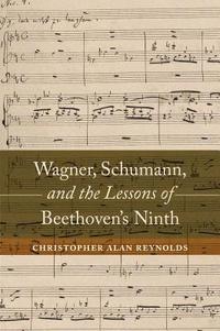 bokomslag Wagner, Schumann, and the Lessons of Beethoven's Ninth