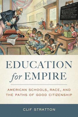 Clif Stratton - Education for Empire, Häftad