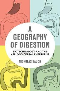 bokomslag A Geography of Digestion