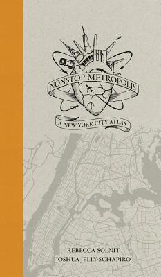 Rebecca Solnit, Joshua Jelly-Schapiro - Nonstop Metropolis, Häftad