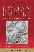 Peter Garnsey, Richard Saller - The Roman Empire: Economy, Society and Culture, Häftad