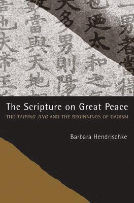 Barbara Hendrischke - Scripture on Great Peace, Häftad