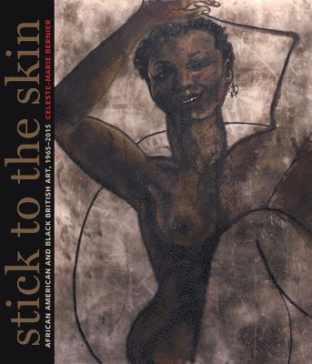 Celeste-Marie Bernier - Stick to the Skin, Inbunden