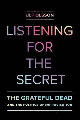 Ulf Olsson, Nicholas Meriwether - Listening for the Secret, Häftad