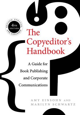 Amy Einsohn, Marilyn Schwartz - Copyeditor's Handbook, Häftad