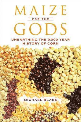 Michael Blake - Maize for the Gods, Häftad
