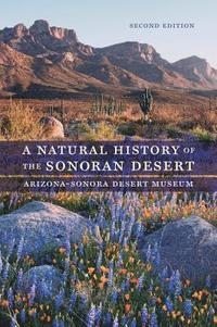 bokomslag A Natural History of the Sonoran Desert