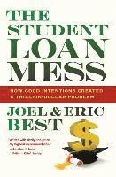 Joel Best, Eric Best - Student Loan Mess, Häftad