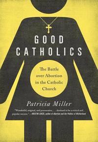 bokomslag Good Catholics