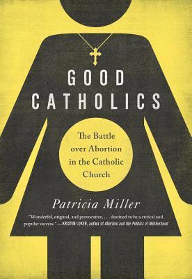 Patricia Miller - Good Catholics, Häftad