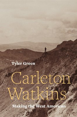 Carleton Watkins 1