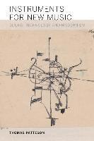 Thomas Patteson - Instruments for New Music, Häftad