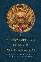 bokomslag The Yellow Emperor's Classic of Internal Medicine