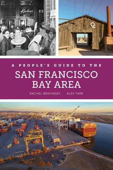 Rachel Brahinsky, Alexander Tarr - People's Guide to the San Francisco Bay Area, Häftad