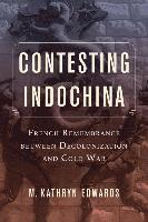 bokomslag Contesting Indochina
