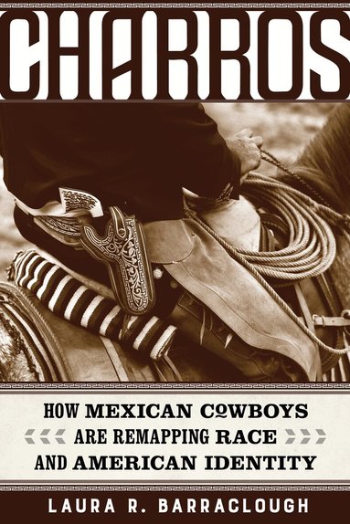 Laura R. Barraclough - Charros, Häftad
