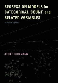 bokomslag Regression Models for Categorical, Count, and Related Variables