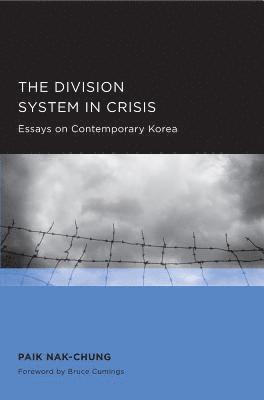Nak-chung Paik, Nak-Chung Paik - Division System in Crisis, Häftad