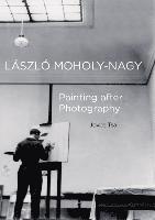 Joyce Tsai - Laszlo Moholy-Nagy, Inbunden