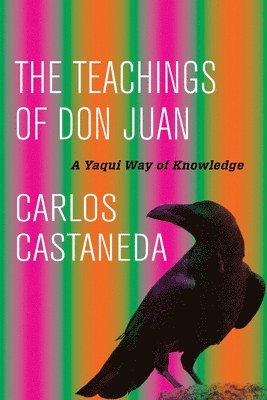 Carlos Castaneda - The Teachings of Don Juan: A Yaqui Way of Knowledge, Inbunden