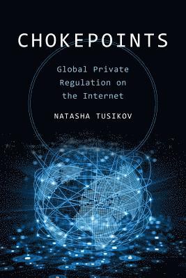 Natasha Tusikov - Chokepoints, Häftad