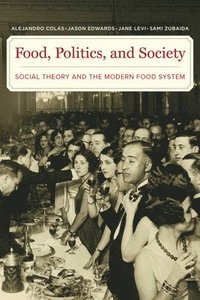 bokomslag Food, Politics, and Society