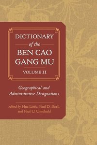 bokomslag Dictionary of the Ben cao gang mu, Volume 2