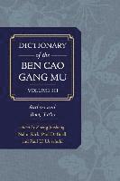 Zheng Jinsheng, Nalini Kirk, Paul D. Buell, Paul U. Unschuld - Dictionary of the Ben cao gang mu, Volume 3, Inbunden