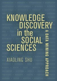 bokomslag Knowledge Discovery in the Social Sciences