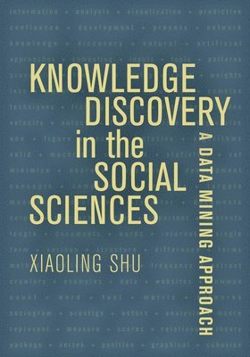 Knowledge Discovery in the Social Sciences 1