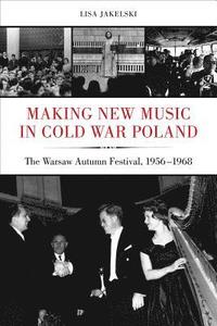 bokomslag Making New Music in Cold War Poland