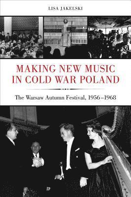 Making New Music in Cold War Poland 1