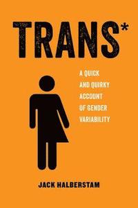 bokomslag Trans: A Quick and Quirky Account of Gender Variability