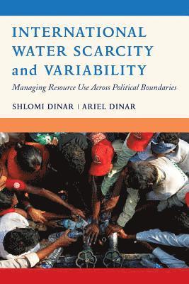 International Water Scarcity and Variability 1