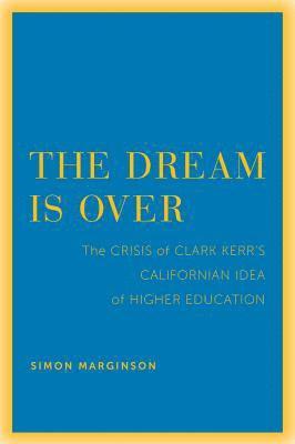 Simon Marginson - Dream Is Over, Häftad