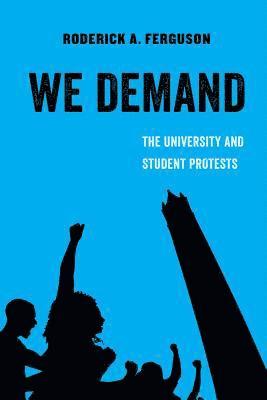 Roderick A. Ferguson - We Demand, Häftad