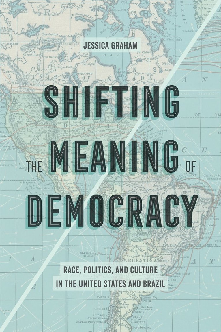 Shifting the Meaning of Democracy 1