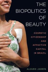 bokomslag The Biopolitics of Beauty