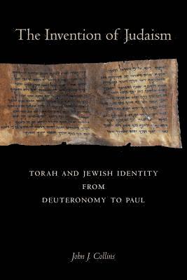 John J. Collins - Invention of Judaism, Häftad