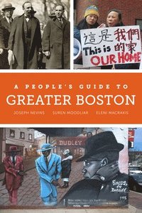 bokomslag A People's Guide to Greater Boston