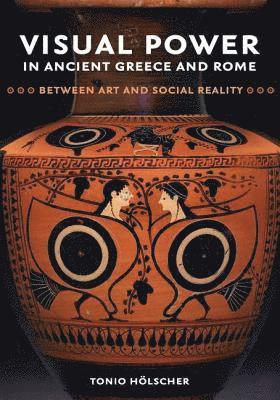 Visual Power in Ancient Greece and Rome 1