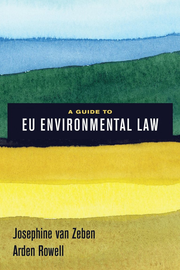 Josephine van Zeben, Arden Rowell, Josephine Van Zeben - Guide to EU Environmental Law, Inbunden